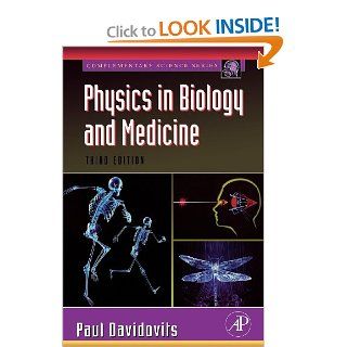 Physics in Biology and Medicine, Third Edition (Complementary Science): 9780123694119: Science & Mathematics Books @