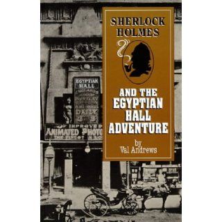 Sherlock Holmes and the Egyptian Hall Adventure (Adventures of Sherlock Holmes): Val Andrews: 9780947533434: Books