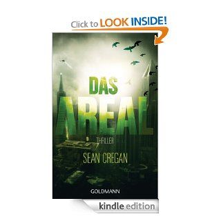 Das Areal: Thriller (German Edition) eBook: Sean Cregan, Norbert Stbe: Kindle Store