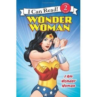 Wonder Woman Classic I Am Wonder Woman (I Can Read Book 2) by Stein, Erin K. [2010] Books