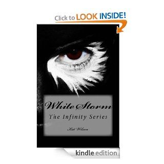 White Storm (The Infinity Series) eBook: Kat Wilson: Kindle Store