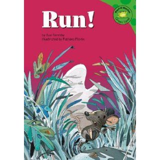 Run! (Read It! Readers) (9781404805521): Sue Ferraby, Fabiano Fiorin: Books