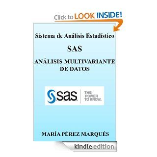 Sistema de Anlisis Estadstico SAS. ANLISIS MULTIVARIANTE DE DATOS (Spanish Edition) eBook: MARA PREZ MARQUS: Kindle Store