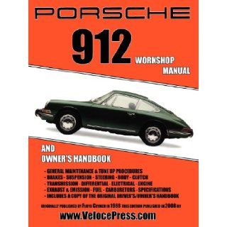 Porsche 912 Workshop Manual 1965 1968: Floyd Clymer: 9781588501011: Books