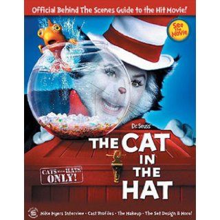 Dr Seuss' The Cat in the Hat: Official Behind the Scenes Guide to the Hit Movie!: James Greenberg: 9781572436091: Books