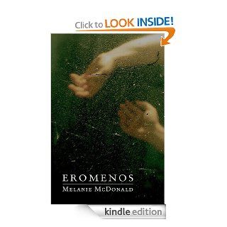 EROMENOS: a novel of Antinous and Hadrian eBook: Melanie McDonald: Kindle Store