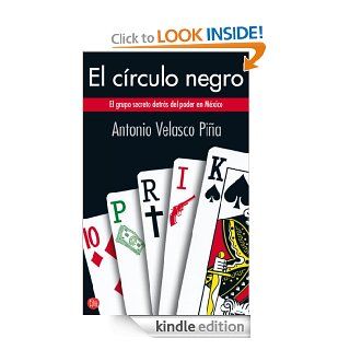 El crculo negro (Spanish Edition) eBook Antonio Velasco Pia Kindle Store