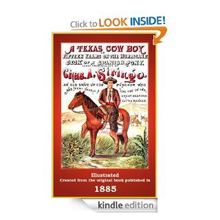 A Texas Cowboy or Fifteen Years on the Hurricane Deck of a Spanish Pony (Illustrated) eBook: C. Stephen  Badgley, Charles A. Siringo: Kindle Store