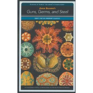 Guns, Germs, and Steel (Barnes & Noble Reader's Companion): Jared Diamond: 9781586638634: Books
