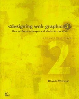 Designing Web Graphics 2: Lynda Weinman: 9781562057152: Books