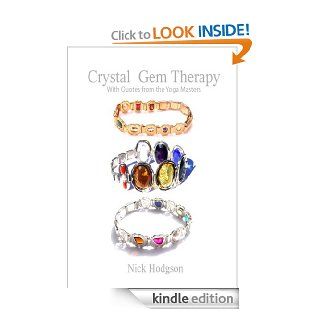Crystal Therapy Jewelry with Quotes from the Masters of India eBook: Nick Hodgson: Kindle Store
