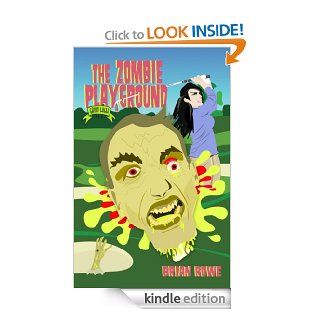 The Zombie Playground (Grisly High Trilogy, Book 2)   Kindle edition by Brian Rowe. Mystery, Thriller & Suspense Kindle eBooks @ .