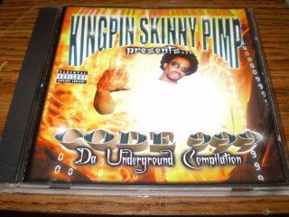 Kingpin Skinny Pimp Presents Code 999: Music