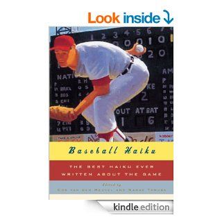 Baseball Haiku: The Best Haiku Ever Written about the Game   Kindle edition by Nanae Tamura, Cor van den Heuvel. Literature & Fiction Kindle eBooks @ .