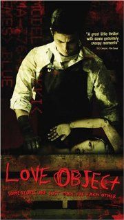 Love Object [VHS] Desmond Harrington, Melissa Sagemiller, Udo Kier, Rip Torn, Robert Bagnell, Brad William Henke, John Cassini, Camille Guaty, Michael Pea, Edie Mirman, Lyle Kanouse, Ellen Greene, Robert Parigi, Alessandro Camon, Bruce Wayne Gillies, Chr