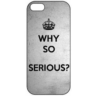 Funny Keep Calm Joker "Why So Serious?" 997, iPhone 5 Premium Hard Plastic Case, Cover, Aluminium Layer, Quote, Quotes, Motivational, Inspirational, Theme Shell: Cell Phones & Accessories