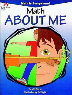 Math about Me (Math is Everywhere): Bob Deweese: 9781557993366: Books