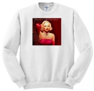 Dawn Gagnon Photography Messages   Marilyn Monroe, The original material girl Marilyn Monroe states "Diamonds are a Girls Best Friend"   Sweatshirts: Novelty Athletic Sweatshirts: Clothing