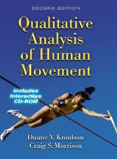 Qualitative Analysis of Human Movement 2nd Ed.: 9780736034623: Medicine & Health Science Books @