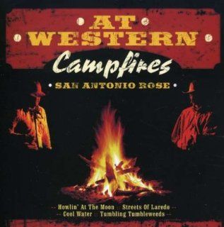 At Western Campfires: San Antonio Rose: Music