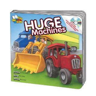 Huge Machines Read & Sing Along Board Book With CD (Read & Sing Along Board Books): Kim Mitzo Thompson: 9780769645841: Books