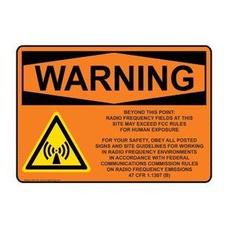 OSHA WARNING Beyond This Point Radio Frequency Fields Sign OWE 7934 : Business And Store Signs : Office Products