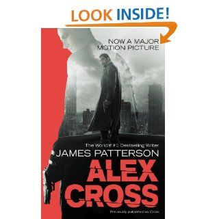 Alex Cross: Also published as CROSS   Kindle edition by James Patterson. Literature & Fiction Kindle eBooks @ .