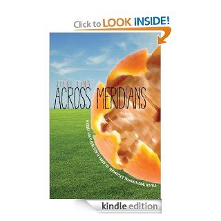 Across Meridians: History and Figuration in Karen Tei Yamashita's Transnational Novels (Asian America) eBook: Jinqi Ling: Kindle Store