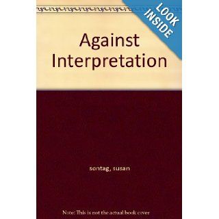 Against Interpretation susan sontag Books