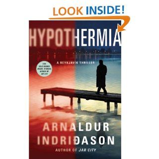Hypothermia An Inspector Erlendur Novel (An Inspector Erlendur Series) eBook Arnaldur Indridason Kindle Store