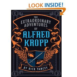 The Extraordinary Adventures of Alfred Kropp (Thorndike Literacy Bridge Young Adult): Rick Yancey: 9781410403384: Books