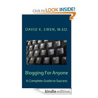 Blogging For Anyone eBook: David Ewen: Kindle Store