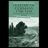 History of Germany, 1780 1918 : The Long Nineteenth Century