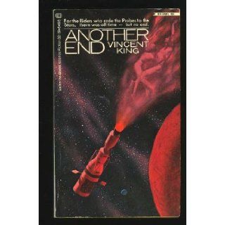 Another End: Vincent King: 9780345021090: Books