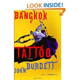 Bangkok Tattoo: A Royal Thai Detective Novel (2)   Kindle edition by John Burdett. Mystery, Thriller & Suspense Kindle eBooks @ .