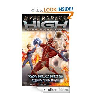 Warlord's Revenge (Hyperspace High)   Kindle edition by Zac Harrison. Science Fiction, Fantasy & Scary Stories Kindle eBooks @ .