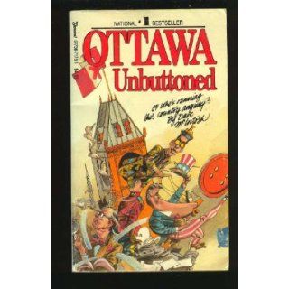 Ottawa unbuttoned, or, Who's running this country anyway?: Dave McIntosh: 9780773721159: Books
