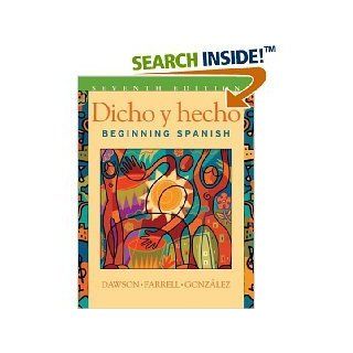 7th Edition Dicho Y Hecho: Beginning Spanish (Hardcover)by Laila M. Dawson (Author): J.K: Books