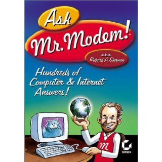 Ask Mr. Modem: Richard Sherman: 9780782128383: Books