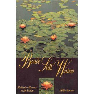Beside Still Waters: Meditation Moments on the Psalms: Millie Stamm: 9780310330622: Books
