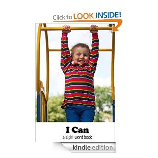 I Can:  A Beginning Sight Word Book eBook: Cindy Bracken: Kindle Store