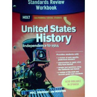Holt United States History California: Standards Review Workbook Grades 6 8 Beginnings to 1914: RINEHART AND WINSTON HOLT: 9780030418532: Books