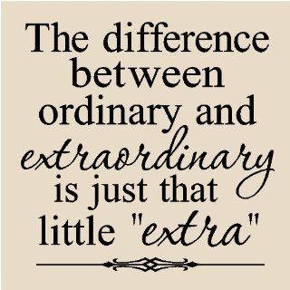 The difference between ordinary and extraordinary is just that little extra 12x12 vinyl wall art decals sayings words lettering quotes home decor   Wall Decor Stickers