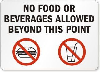 No Food or Beverages Allowed Beyond This Point (with graphic), Laminated Vinyl Labels, 10" x 7" : Yard Signs : Patio, Lawn & Garden