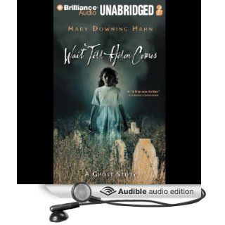 Wait Till Helen Comes: A Ghost Story (Audible Audio Edition): Mary Downing Hahn, Ellen Grafton: Books