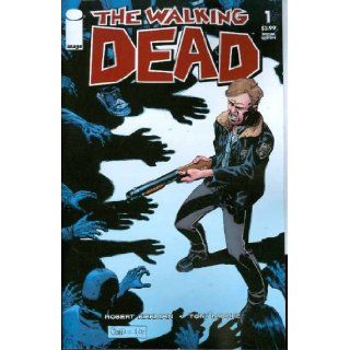 The Walking Dead #1 1st Print Special Edition Contains the Complete Walking Dead #1 + Original Script!! Very Low Print Run and Extremely Hard to Find!! (Walking Dead #1, Vol.1 Volume 1): Robert Kirkman, Tony Moore Cover, Charlie Adlard Interior Art, Cliff 