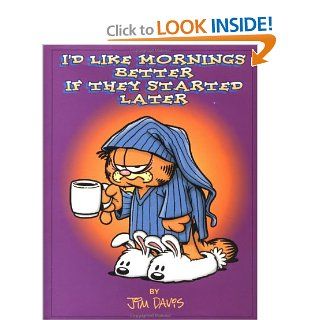 I'd Like Mornings Better If They Started Later (Main Street Editions): Nancy Davis: 9780836209334: Books