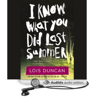 I Know What You Did Last Summer (Audible Audio Edition): Lois Duncan, Dennis Holland: Books