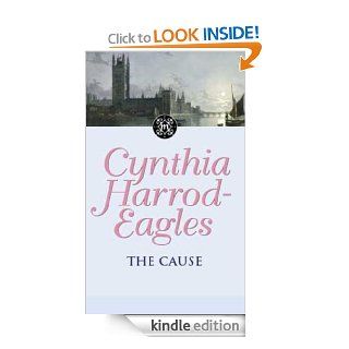 Dynasty 23: The Cause: The Cause (The Morland Dynasty) eBook: Cynthia Harrod Eagles: Kindle Store
