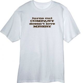 Misery Doesn't Love Company Funny Novelty T Shirt Z12509 at  Mens Clothing store: